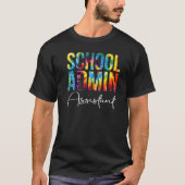 School Admin Assistant Tie Dye Appreciation Back T Tシャツ (正面)