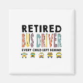 School Bus Driver Child Left Behind Retirement Gif マグネット (正面)