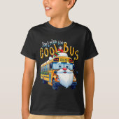 School Bus Driver Christmas Dont Miss The Cool Bus Tシャツ (正面)