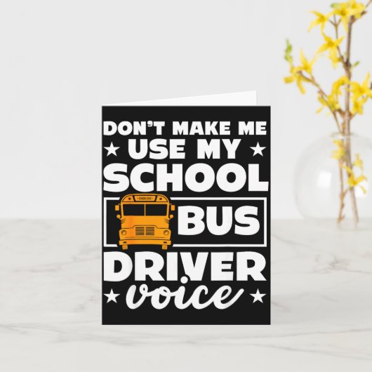 School Bus Driver Funny School Bus Drivers Quote  カード (黄色い花)