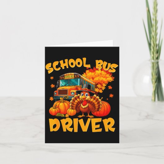 School Bus Driver Turkey Thanksgiving Gift  カード (正面)
