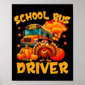 School Bus Driver Turkey Thanksgiving Gift  ポスター (正面)