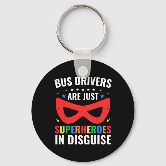 School Bus Drivers Are Just Superheroes In Disguis キーホルダー (正面)