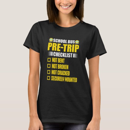 School Bus Pre Trip Checklist Bus Driver Tシャツ (正面)