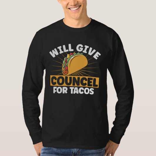 School Counselor Will Give Counsel For Tacos Couns Tシャツ (正面)