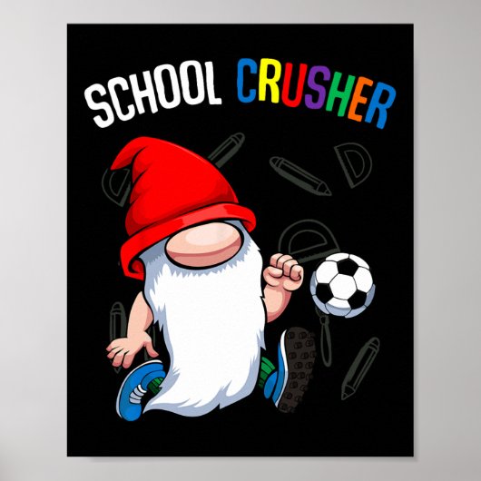 School Crusher Byck To School Cute Gnome Soccer St ポスター (正面)