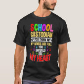 School Custodian Hands Janitor Guard Caretaker Hos Tシャツ (正面)