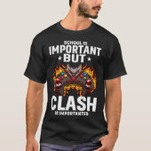 School Is Important But Clash Is Importanter Schoo Tシャツ (正面)