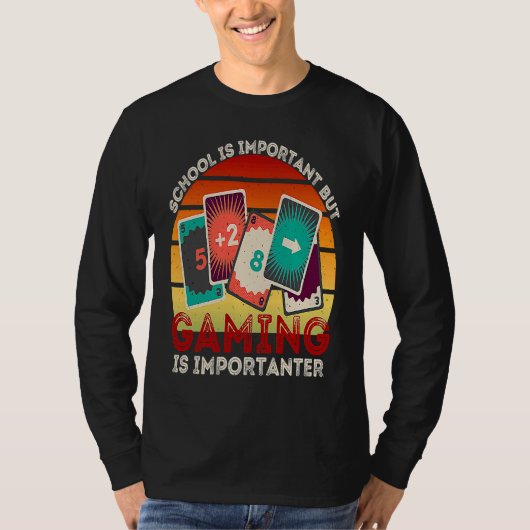 School Is Important But Gaming Is Importanter  2 Tシャツ (正面)