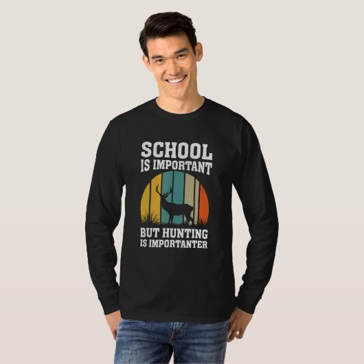 School Is Important But Hunting Is Importanter Dee Tシャツ (正面フル)