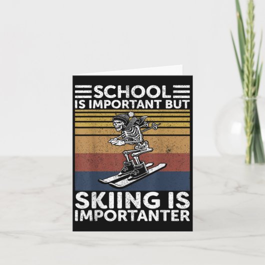 School Is Important But Skiing Is Importanter Ski  カード (正面)