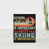 School Is Important But Skiing Is Importanter Ski  カード (正面)