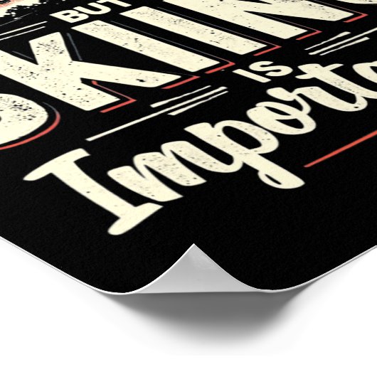 School Is Important But Skiing Is Importanter Skii ポスター (角)