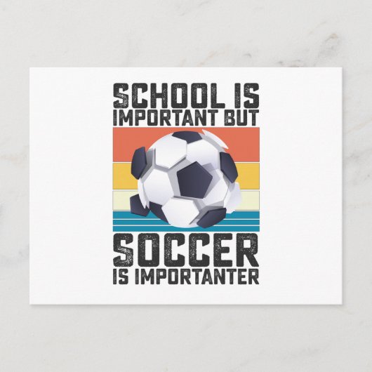 School Is Important But Soccer Is Importanter ポストカード (正面)