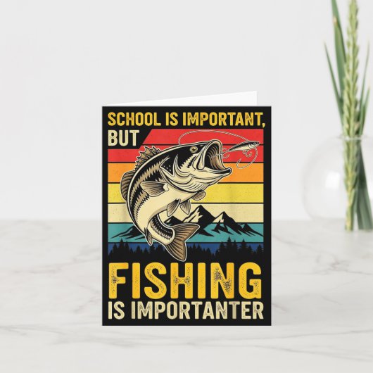 School Is Imrtant But Fishing Is Imrtanter Fish B カード (正面)