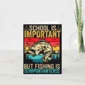 School Is Imrtant But Fishing Is Imrtanter Fish B  カード (正面)