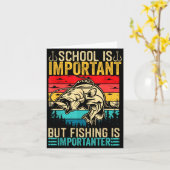 School Is Imrtant But Fishing Is Imrtanter Fish B カード (黄色い花)