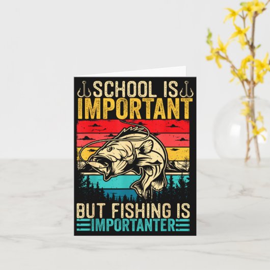 School Is Imrtant But Fishing Is Imrtanter Fish B  カード (黄色い花)