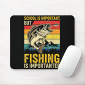 School Is Imrtant But Fishing Is Imrtanter Fish B マウスパッド (マウス)