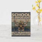 School Is Imrtant But Hunting Is Imrtanter Deer Hu カード (黄色い花)