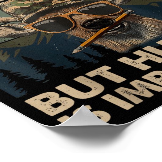 School Is Imrtant But Hunting Is Imrtanter Deer Hu ポスター (角)