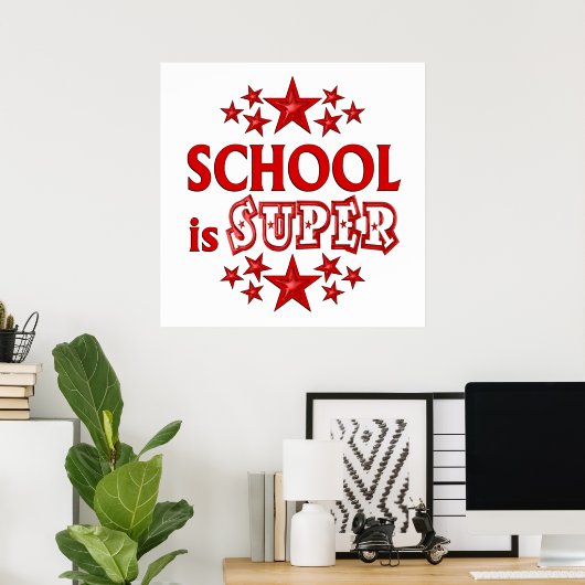 School is Super ポスター (ホームオフィス)