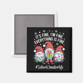 School Janitor Gnome Everything Is Fine Funny Chri マグネット (正面/裏面)