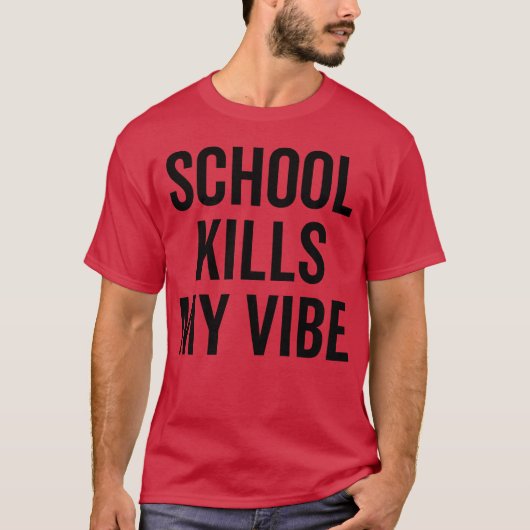 School Kills My Vibe boy Tシャツ (正面)