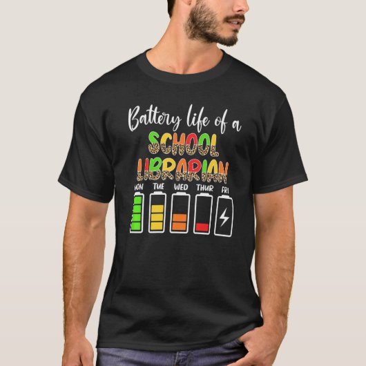 School Librarian Battery Life Library Worker Tシャツ (正面)