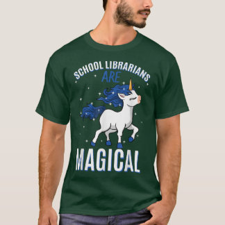 School Librarians Are Magical Unicorn Librarian Pr Tシャツ