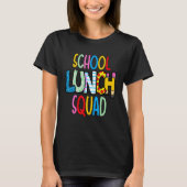School lunch squad cafeteria worker lunch lady foo tシャツ (正面)