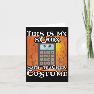 School Math Teacher Funny This Is My Scary Hallowe カード