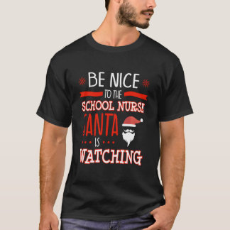 School Nurse Ugly Santa Is Watching Tシャツ
