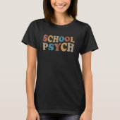 School Psych Groovy School Psychologist Week Tシャツ (正面)