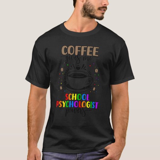 School Psychologist Coffee School Psych Week Tシャツ (正面)