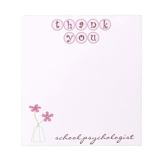 School Psychologist Quick Thank You Notepad ノートパッド (正面)