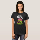 School Psychs Love Brains Zombie Psychologist Hall Tシャツ (正面フル)