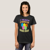 School Teacher I Teach a Bunch of Good Eggs Easter Tシャツ (正面フル)