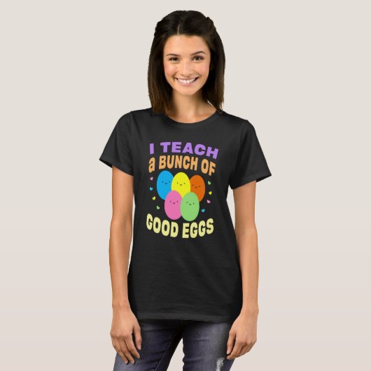 School Teacher I Teach a Bunch of Good Eggs Easter Tシャツ (正面フル)
