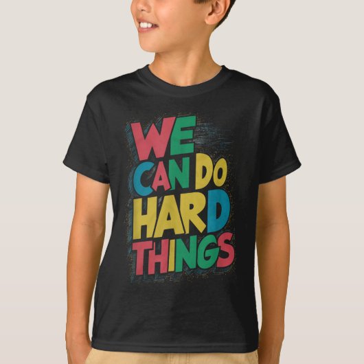 School Teachers Motivational Quote - We Can Do Har Tシャツ (正面)