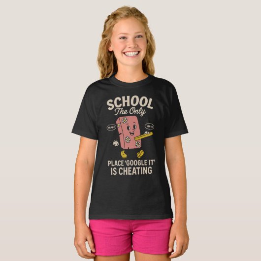 School The Place Google It Is Cheating Tシャツ (正面フル)