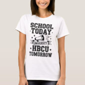 School Today HBCU Tomorrow Tシャツ (正面)