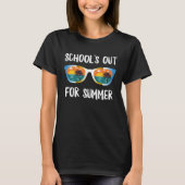 School's Out For Summer Last Day Of Classes Happy  Tシャツ (正面)