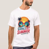 Schools Out For Summer  Tシャツ (正面)