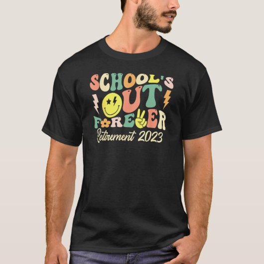 School's Out Forever Retired Teacher Gift Retireme Tシャツ (正面)
