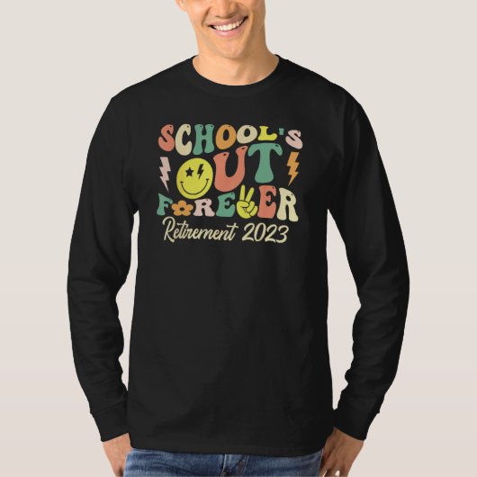 School's Out Forever Retired Teacher Gift Retireme Tシャツ (正面)