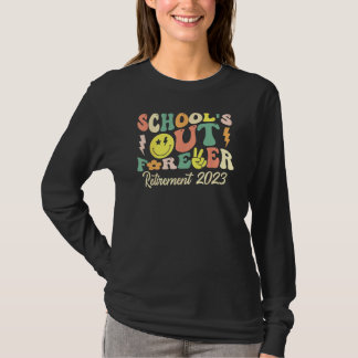 School's Out Forever Retired Teacher Gift Retireme Tシャツ