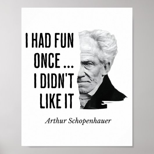 Schopenhauer Quote Funny Philosopher Statement  ポスター (正面)