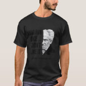 Schopenhauer Quote Funny Philosopher Statement  Tシャツ (正面)