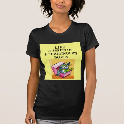 schrodingerの汚物箱の冗談 tシャツ (正面)